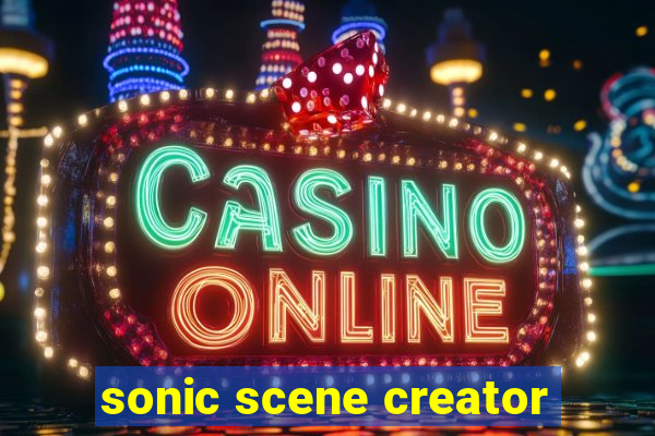 sonic scene creator